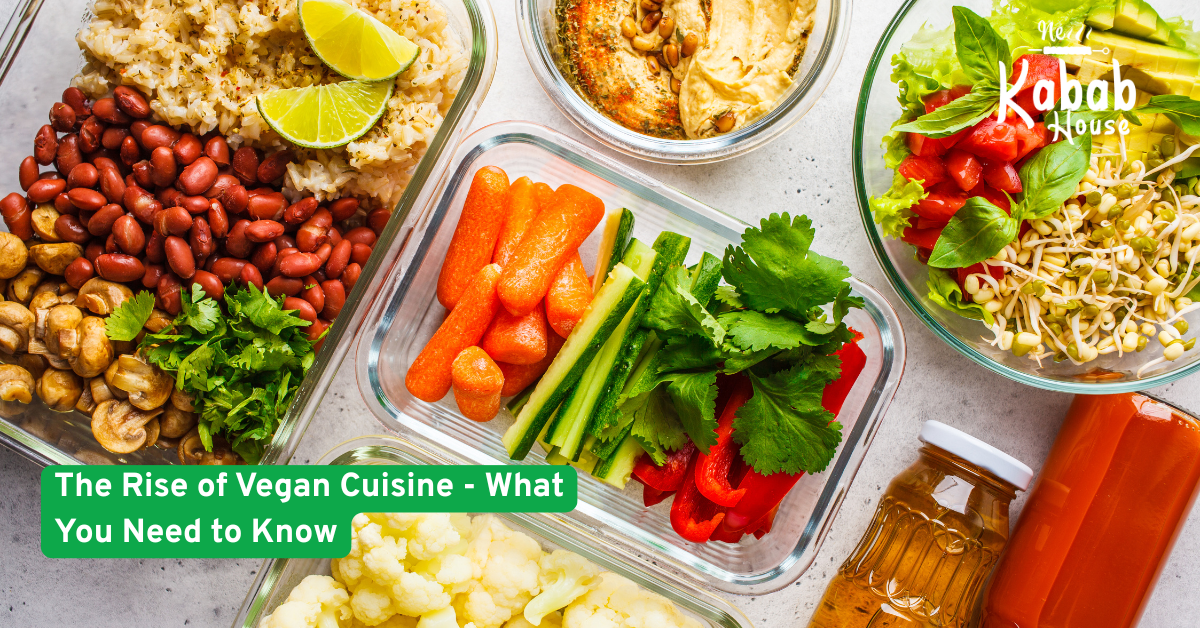 The Rise of Vegan Cuisine - What You Need to Know